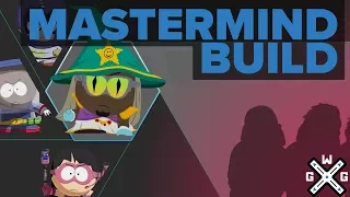 Mastermind Build - South Park: The Fractured But Whole