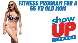 Fitness program for a 55-yr old mom | regressions & progressions | Show Up Fitness