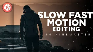 Slow Fast Motion Editing in Kinemaster 🔥👌 Kinemaster Tutorial