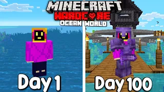 I Survived 100 Days Of Hardcore Minecraft, In an Ocean Only World.