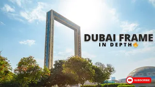 Dubai Frame: A Complete Tour and In-Depth Look 🔥 | Dubai Tour