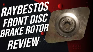 Raybestos R-Line Front Brake Rotor Review - Better Braking Performance?