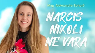 NARCIS NIKOLI NE VARA - Mag. Aleksandra Bohorč