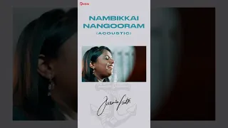 Nambikkai Nangooram (Acoustic Version) #shorts