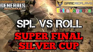 spl vs Roll - SUPER FINAL Silver Cup ExtraVaganza 2000$