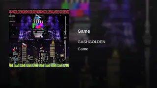 GASHGOLDEN - Game