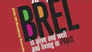 Jacques Brel is Alive and Well and Living in Paris (2006 Revival) - Jackie