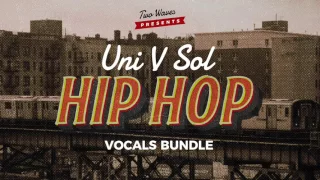 Uni V Sol - HIP HOP VOCALS BUNDLE