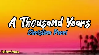 Christina Perri - Thousand Years (Lyrics Video)