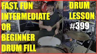 Fast, Fun Intermediate/Beginner Drum Fill - Drum Lesson #399