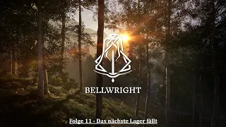 Das nächste Lager fällt | Bellwright #11 | 🔨VanDeWulfen🏃🏼‍♂️