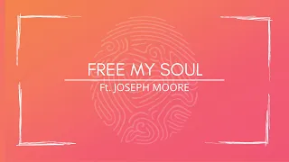 Free My Soul - Joseph Moore (Lyrics Video) (2021 Youth Album) (A Great Work) LDS