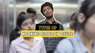 Types Of Morning People In Office | Bewakoof Studio