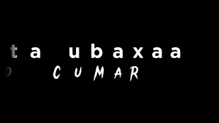 Fu'aad Cumar | Hoo Laanta Ubaxaa | Hees | Lyrics