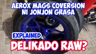 Aerox Mags conversion ni Jon jon Grasa  pinaka DELIKADO raw!
