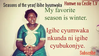 Ibihe byumwaka byimpinduka (Seasons of the year ) English/ Kinyarwanda/ Inkuru nyarwanda
