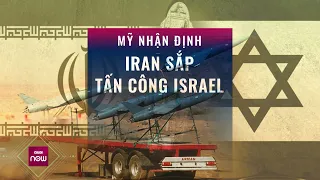 Tin thế giới: Mỹ nhận định Iran tấn công Israel, khẳng định sẽ "sát cánh" cùng Israel | VTC Now