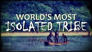 SENTINELESE: World's Most Isolated Tribe