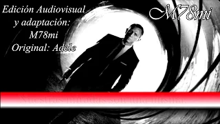 Skyfall Adele (Spanish Version) 007 / M78mi / Cover en español