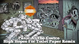 Panic At The Costco High Hopes For Toilet Paper Coronavirus Remix