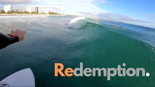 Snapper Rocks Redemption!