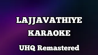 Lajjavathiye karaoke with lyrics UHQ Remastered