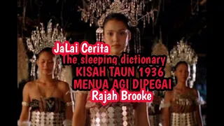 The Sleeping Dictionary Jalai cerita Dalam Jaku iban