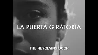 La Puerta Giratoria (The Revolving Door)