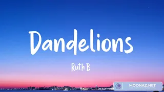 Dandelions - Ruth B. (Lyrics Mix) / ZAYN, Anne-Marie, Christina Perri