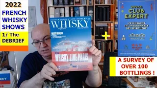 Whisky Shows in Paris 2022 /Part 1 | The Debrief (over 100 bottlings mentioned)