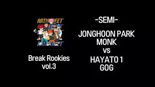 [SEMI]JONGHOON PARK,MONK vs HAYATO1,GOG @ Break Rookies vol.3 | LB-PIX