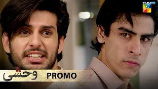 Wehshi - Episode 30 - Promo - Tonight - At 09PM Only On HUM TV