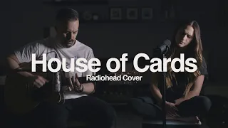 House of Cards (Radiohead Cover)