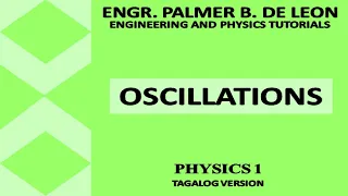 Oscillations in Physics 1 Tagalog version