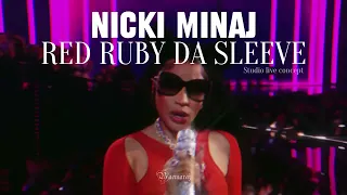 Nicki Minaj - Red Ruby Da Sleeve (Studio Live Concept by @baemaraj) | without audience