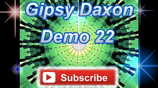 Gipsy Daxon Demo 22