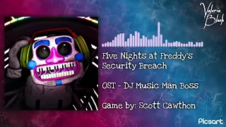 Five Nights at Freddy’s Security Breach - OST DJ Music Man Boss | Extended