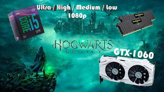 Hogwarts Legacy  GTX 1060 6GB  1080p,  low, medium, high , ultra Настройки графики  FSR 2!