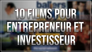 10 films pour entrepreneur et investisseur