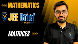 JEE Brief: Matrices | Vora Classes #40dinJEEin #jeemains #jee #jee2024