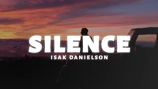 Isak Danielson - Silence (Lyrics)