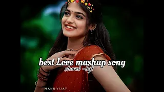 best Love mashup songs / slowed -lofi song / nonstop / Hirdesh patel