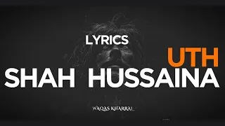 Uth Shah Hussaina Lyrics | Punjabi Kalam