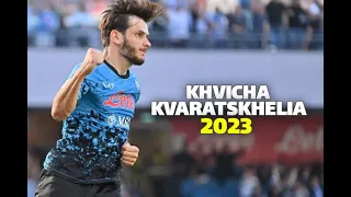 Khvicha Kvaratskhelia 2023 - Magic Skills, Assists & Goals