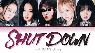 [Karaoke] BLACKPINK(블랙핑크) "SHUT DOWN" (Color Coded Han/Ing/가사) (5 Members)