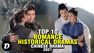 Top 10 Historical ROMANCE In Chinese Drama