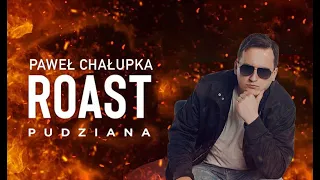 ROAST PUDZIANA - Paweł Chałupka | stand-up 2022