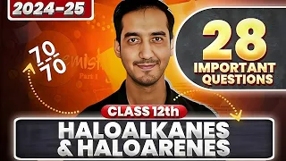 Haloalkanes and Haloarenes |28 Important questions | Class 12 Chemistry|Sourabh Raina
