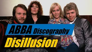 Disillusion - Song by ABBA from their first studio album Ring Ring. ABBA Discography.