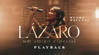 Lázaro Um Amigo Especial - Vídeo Letra [PLAYBACK] - Ruthe Dayanne
